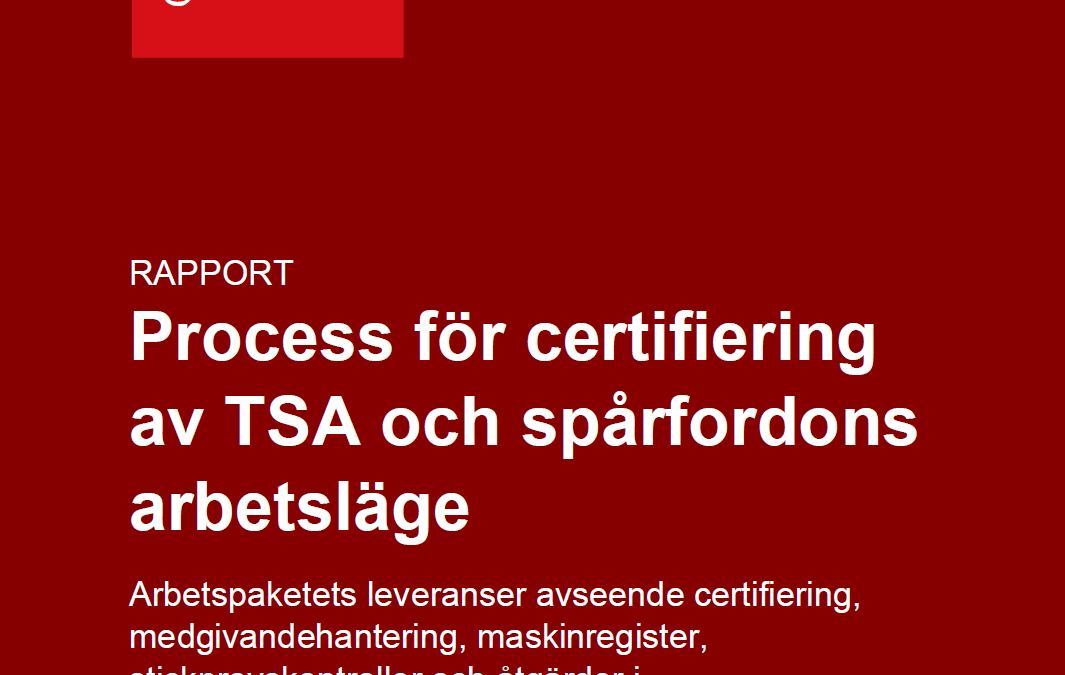 Process för certifiering av TSA och spårfordons arbetsläge